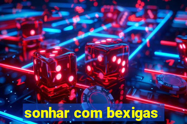 sonhar com bexigas